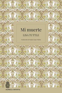 Mi muerte | 9788412817171 | Tuttle, Lisa