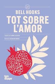 Tot sobre l'amor | 9788418705977 | hooks, bell