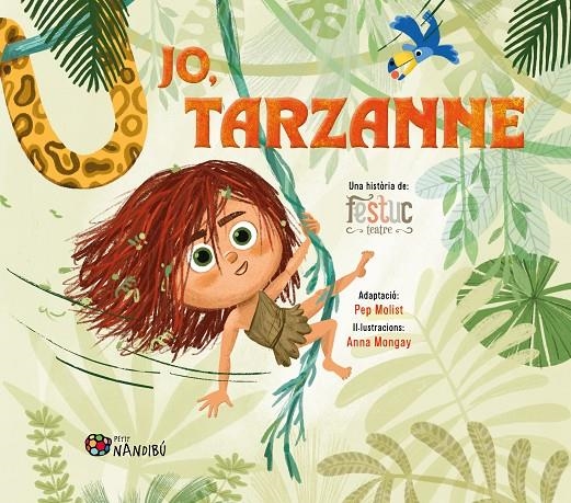 Jo, Tarzanne | 9788413035963 | Festuc Teatre/Mongay Monteso, Anna/Molist Sadurní, Pep