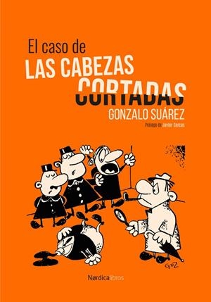 El caso de las cabezas cortadas | 9791387563332 | Suárez, Gonzalo