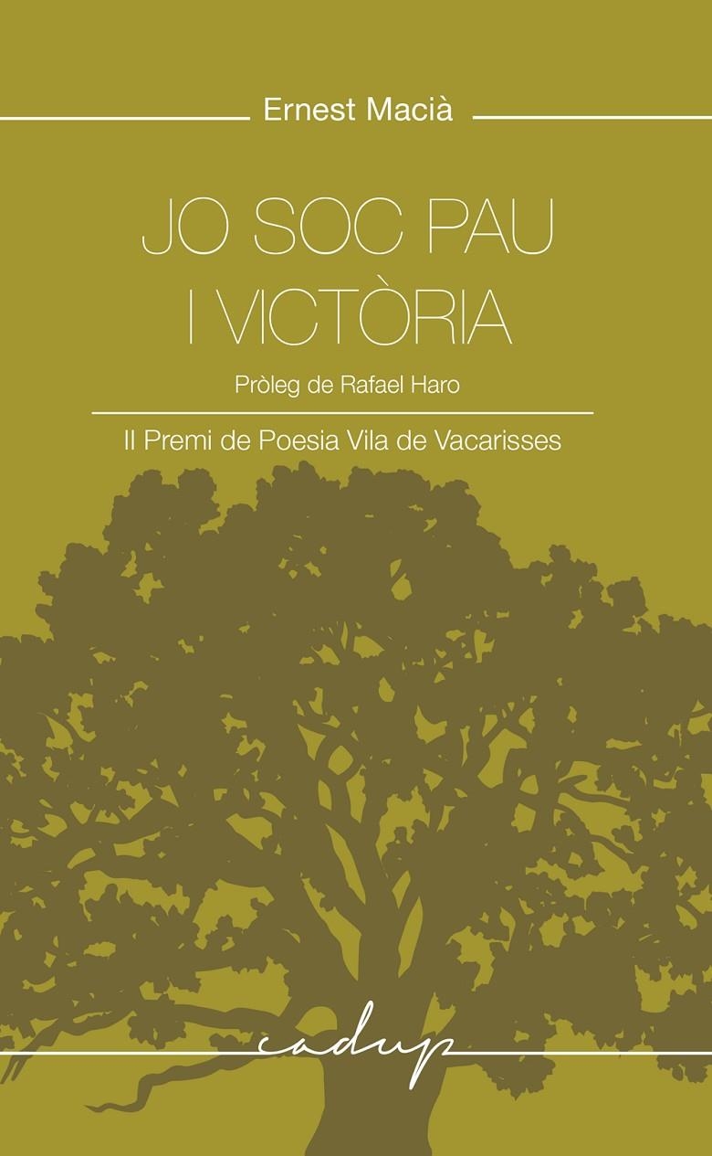 Jo soc pau i victòria | 9788412904383 | Macià Ballús, Ernest