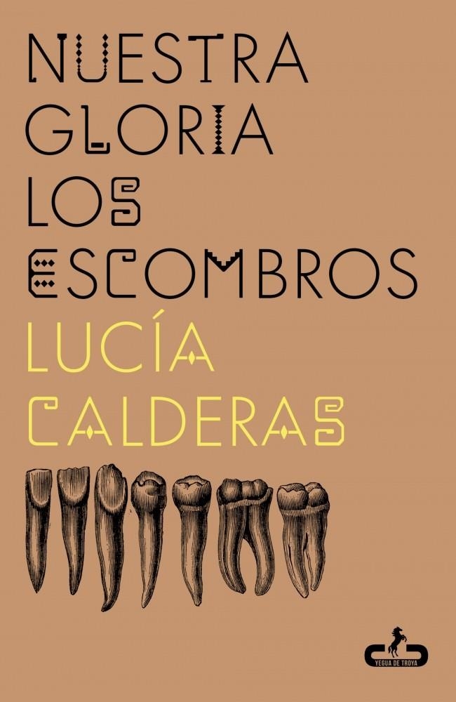 Nuestra gloria los escombros | 9788417417802 | Calderas, Lucía