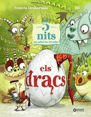 5 nits per saber-ho tot sobre els dracs | 9788448965273 | Desharnais, Francis