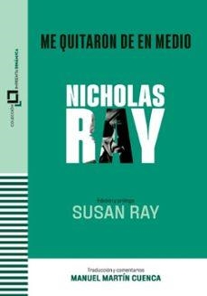Me quitaron de en medio | 9788409637782 | Ray, Nicholas