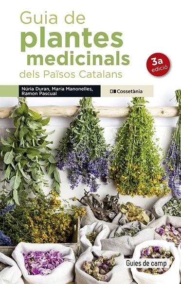 Guia de plantes medicinals dels Països Catalans | 9788490348383 | Manonelles Fernàndez, Maria/Duran, Núria/Pascual Lluvià, Ramon