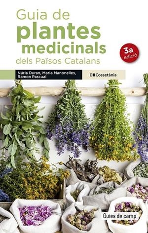 Guia de plantes medicinals dels Països Catalans | 9788490348383 | Manonelles Fernàndez, Maria/Duran, Núria/Pascual Lluvià, Ramon