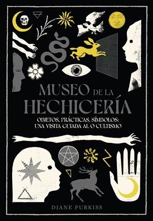 Museo de la hechicería | 9788412970128 | Purkiss, Diane