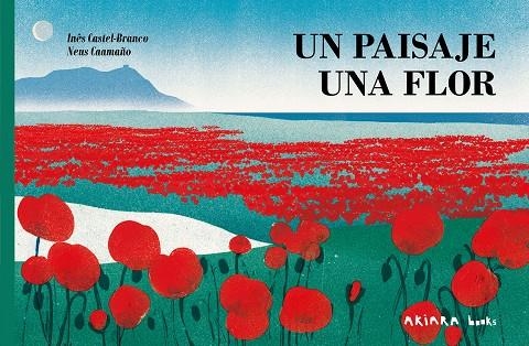 Un paisaje, una flor | 9788418972720 | Castel-Branco, Inês