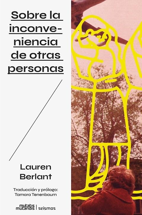 Sobre la inconveniencia de otras personas | 9788412979800 | Berlant, Lauren