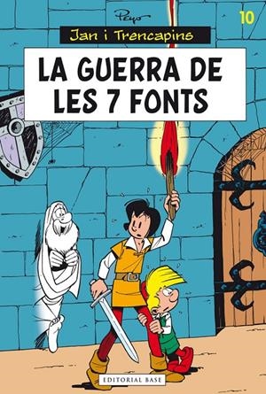 Jan i Trencapins 10. La guerra de les set fonts | 9788415711780 | Culliford, Pierre (Peyo)