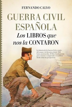 Guerra civil española. Los libros que nos la contaron | 9788417044091 | Calvo González-Regueral, Fernando