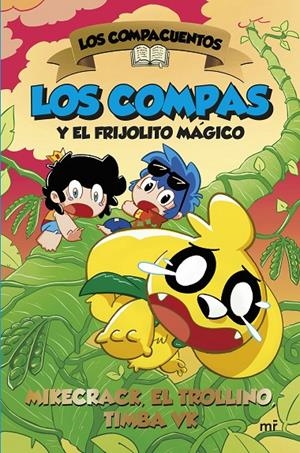 Los Compacuentos 2. Los Compas y el frijolito mágico | 9788427053472 | Mikecrack, El Trollino y Timba Vk