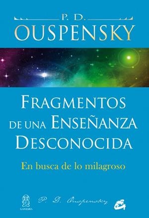 Fragmentos de una enseñanza desconocida | 9788484454380 | Ouspensky, P.D.