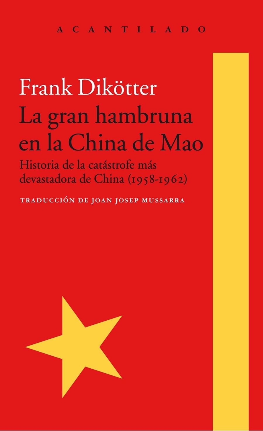 La gran hambruna en la China de Mao | 9788416748426 | Dikötter, Frank