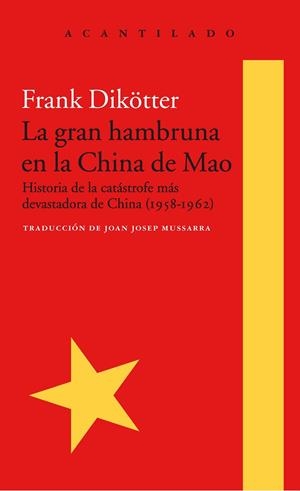 La gran hambruna en la China de Mao | 9788416748426 | Dikötter, Frank