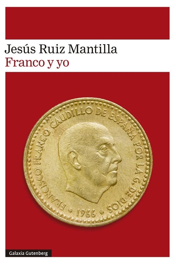 Franco y yo | 9788410317574 | Ruiz Mantilla, Jesús