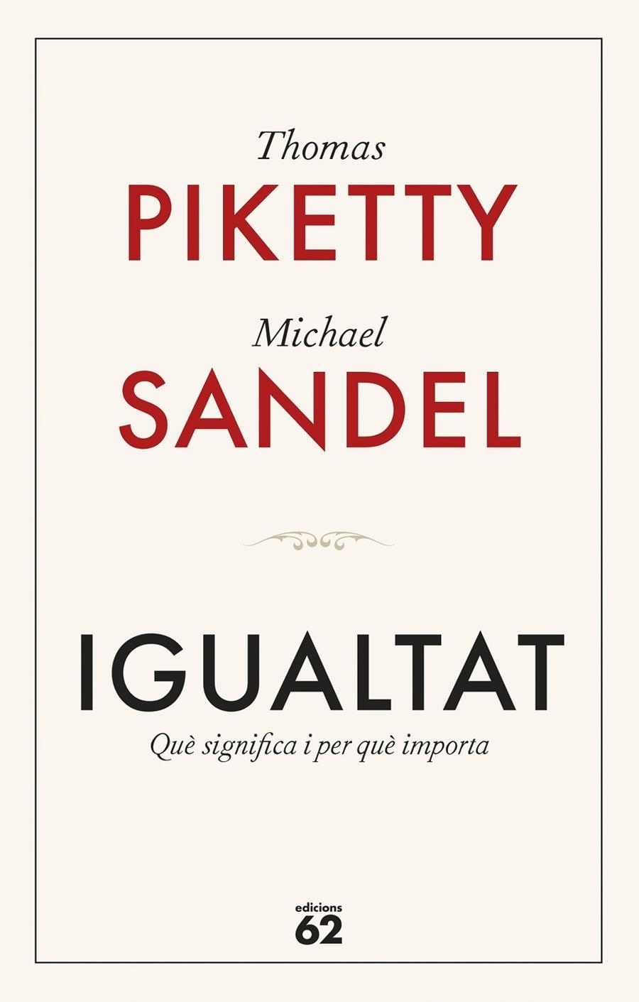 Igualtat | 9788429782547 | Piketty, Thomas/Sandel, Michael