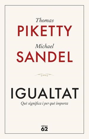 Igualtat | 9788429782547 | Piketty, Thomas/Sandel, Michael