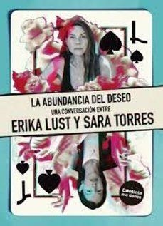 La abundancia del deseo | 9788419323606 | Torres, Sara/Lust, Erika/Beloki, Marina
