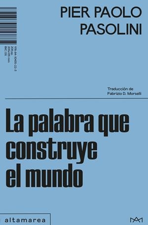 La palabra que construye el mundo | 9788410435223 | Pasolini, Pier Paolo