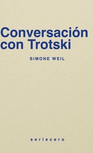 Conversación con Trostki | 9788412943153 | Weil, Simone