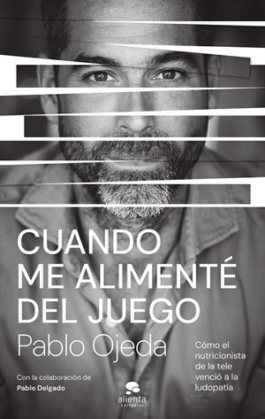 Cuando me alimenté del juego | 9788413444185 | Ojeda, Pablo