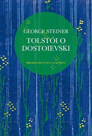 Tolstói o Dostoievski | 9788410415904 | Steiner, George