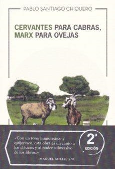 Cervantes para cabras, Marx para ovejas | 9788494826139 | Santiago Chiquero, Pablo