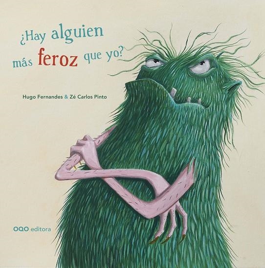 ¿Hay alguien más feroz que yo? | 9788498717341 | Fernandes, Hugo