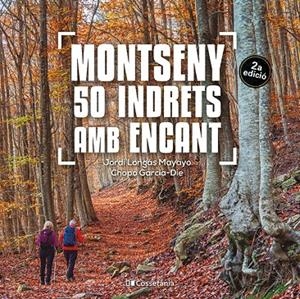 Montseny. 50 indrets amb encant | 9788413564869 | García-Die Sánchez-Guardamino, Javier/Longás Mayayo, Jordi