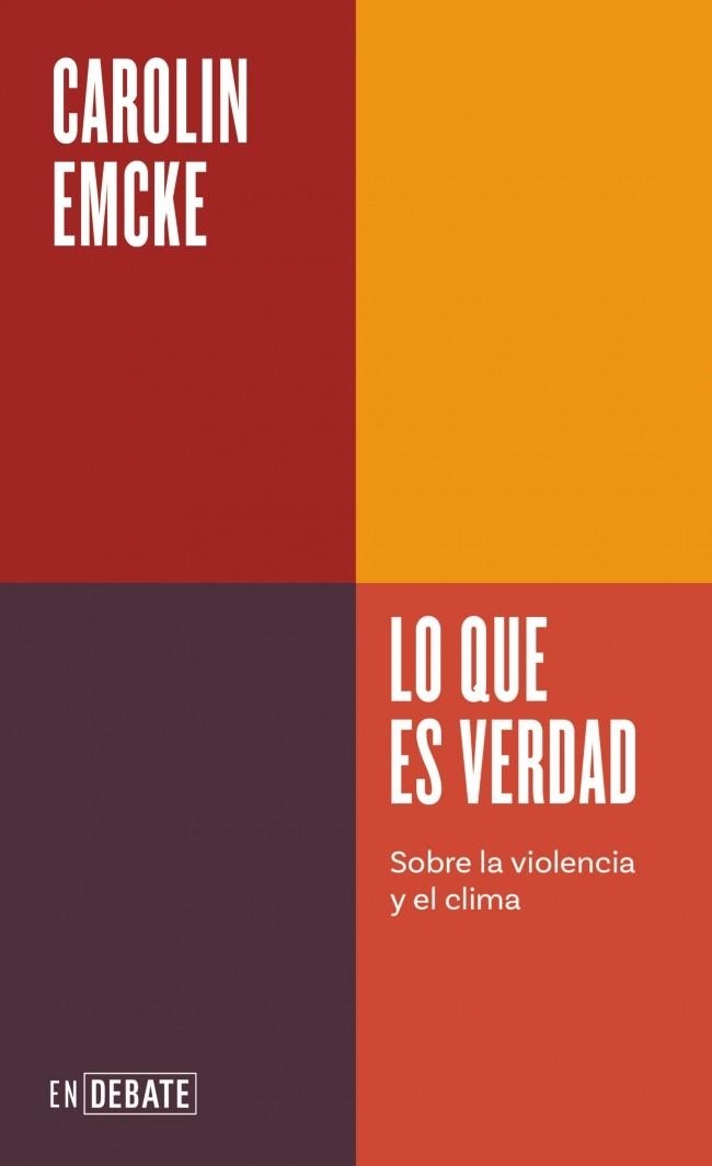 Lo que es verdad (Serie ENDEBATE) | 9791387600051 | Emcke, Carolin