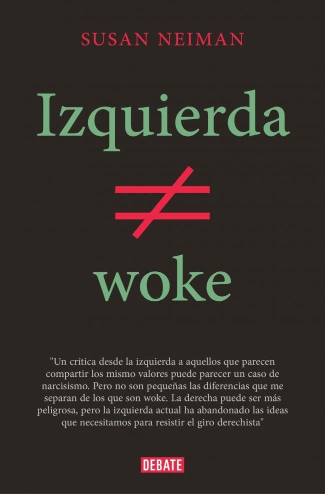 Izquierda no es woke | 9788419642349 | Neiman, Susan