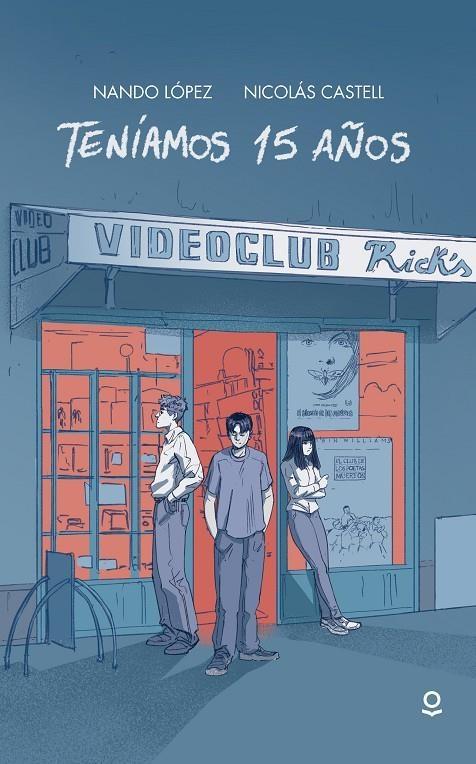 Teníamos 15 años | 9788491225706 | Nando López