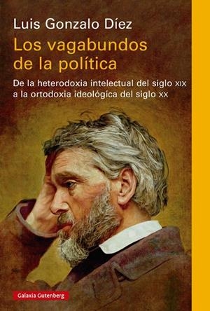 Los vagabundos de la política | 9788410317161 | Díez, Luis Gonzalo