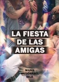 La fiesta de las amigas | 9788419323637 | Muscarsel, Mana