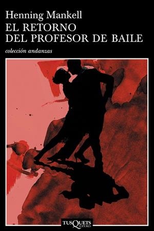 El retorno del profesor de baile | 9788483103203 | Mankell, Henning