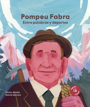 Pompeu Fabra. Entre palabras y deportes | 9788419794581 | Amela, Victor
