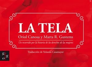 La tela. Un recorrido por la historia de los derechos de las mujeres | 9788412991505 | Canosa Masllorens, Oriol