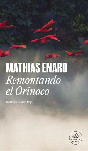 Remontando el Orinoco | 9788439740223 | Enard, Mathias