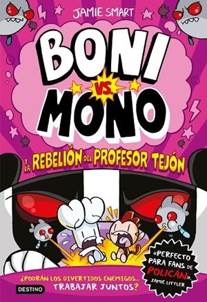 Boni vs. Mono 5. Boni vs. Mono y la rebelión del Profesor Tejón | 9788408303978 | Smart, Jamie