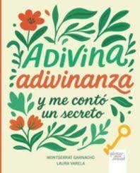 Adivina adivinanza y me contó un secreto | 9791399026900 | Garnacho, Montserrat/Varela, Laura