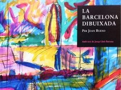 La Barcelona dibuixada | 9788496645677 | Joan Bueno/Josep Lluís Barrassa