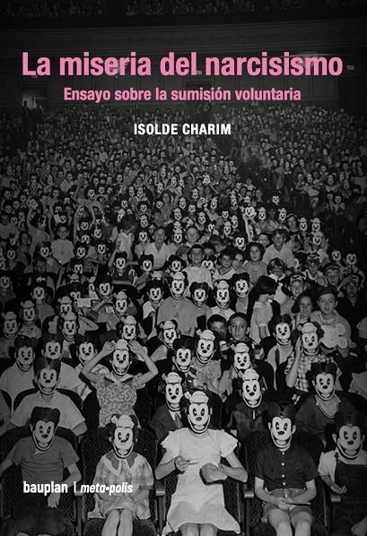 La miseria del narcisismo | 9788412895605 | Charim, Isolde