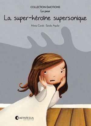 La super-héroïne supersonique | 9788484128915 | Canals Botines, Mireia