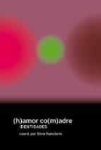 (h)amor co(m)adres | 9788419323682 | Varios autores