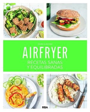 Airfryer: recetas sanas y equilibradas | 9788411325707 | Colombel, Elodie