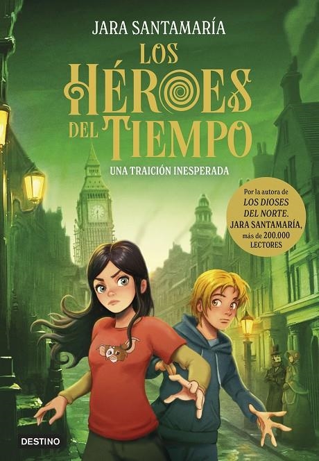 Los Héroes del Tiempo 2. Una traición inesperada | 9788408308270 | Santamaría, Jara