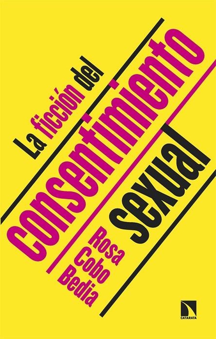 La ficción del consentimiento sexual | 9788410670389 | Cobo Bedia, Rosa