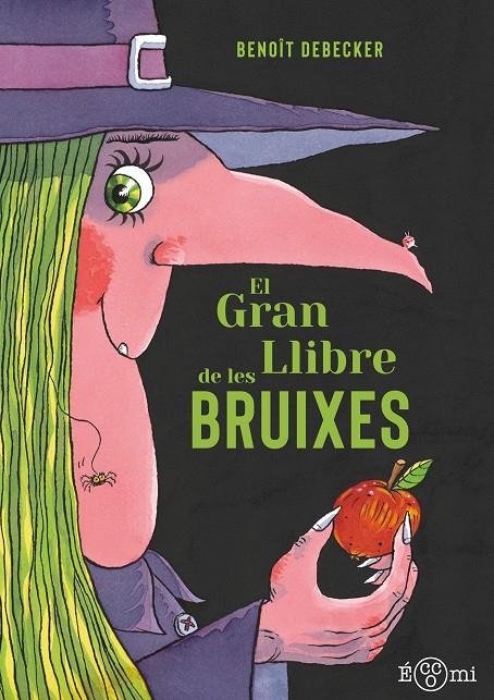 El gran llibre de les bruixes | 9788419262820 | Debecker, Benoît