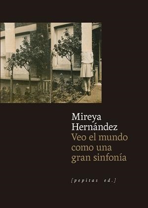 Veo el mundo como una gran sinfonía | 9788410476288 | Hernández Pozuelo, Mireya